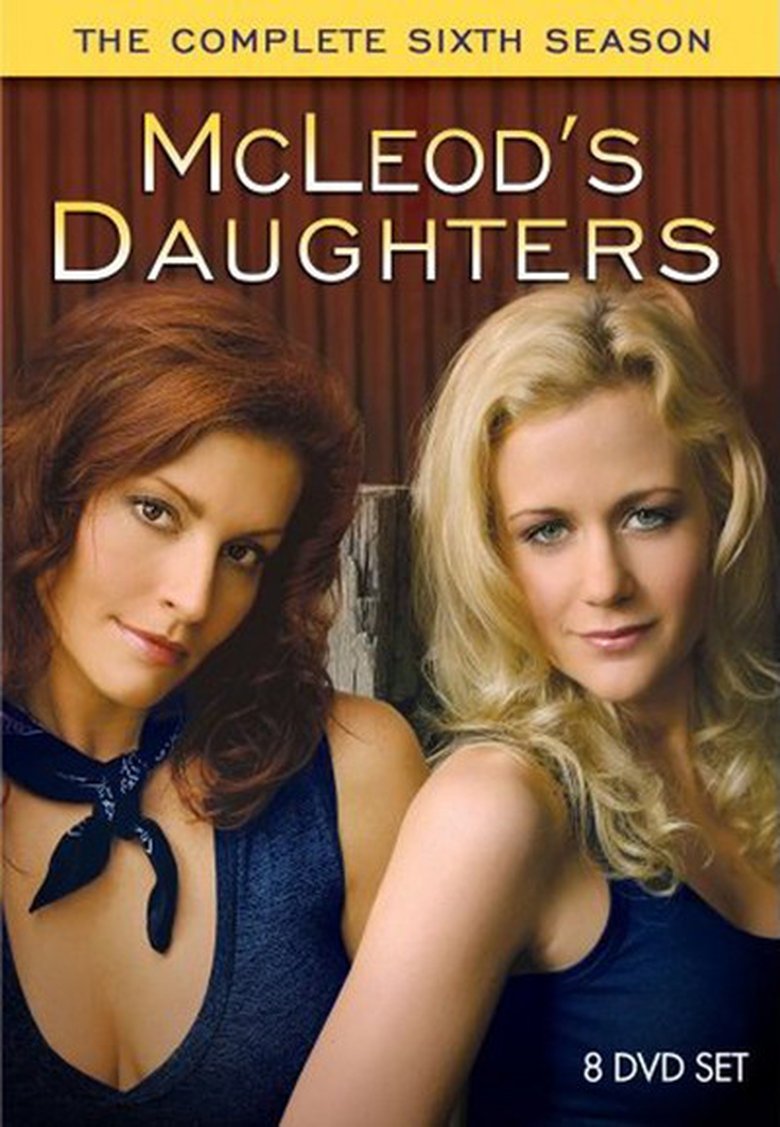 Episodes in McLeod's Daughters - Season 6 - Season 6 Poster of Episodes in McLeod's Daughters - Season 6 - Season 6