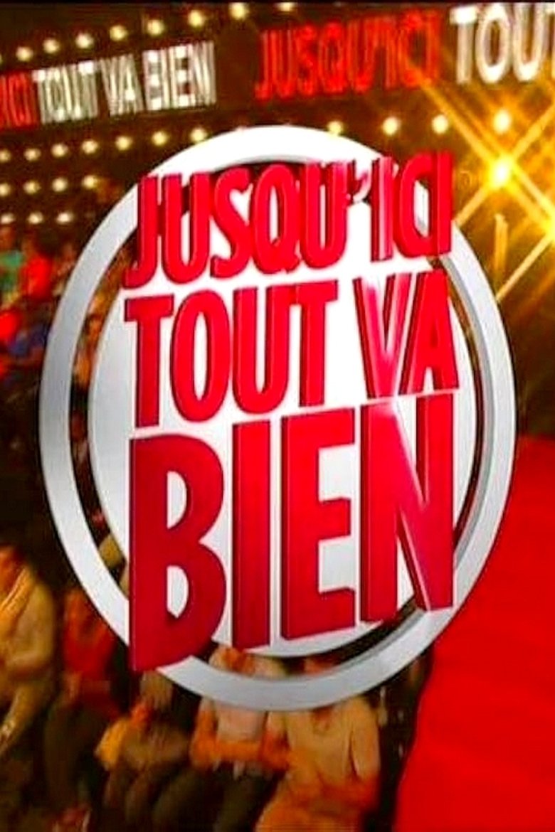 Jusqu'ici tout va bien Poster of Jusqu'ici tout va bien