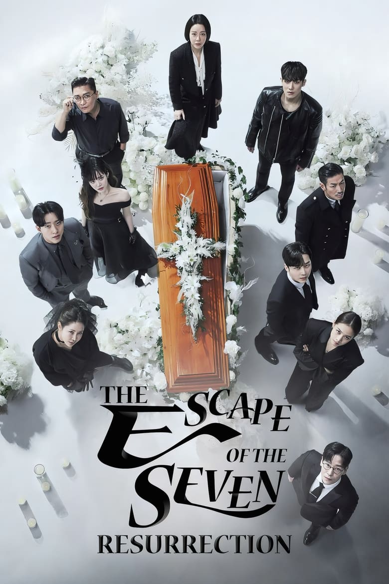 Episodes in The Escape Of The Seven - Season 2: Resurrection - Season 2: Resurrection Poster of Episodes in The Escape Of The Seven - Season 2: Resurrection - Season 2: Resurrection