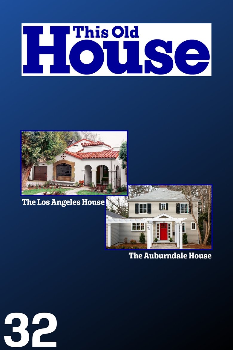 Episodes in This Old House - Season 32 - Season 32 Poster of Episodes in This Old House - Season 32 - Season 32
