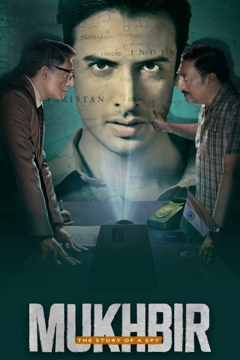 Mukhbir: The Story of a Spy Poster of Mukhbir: The Story of a Spy