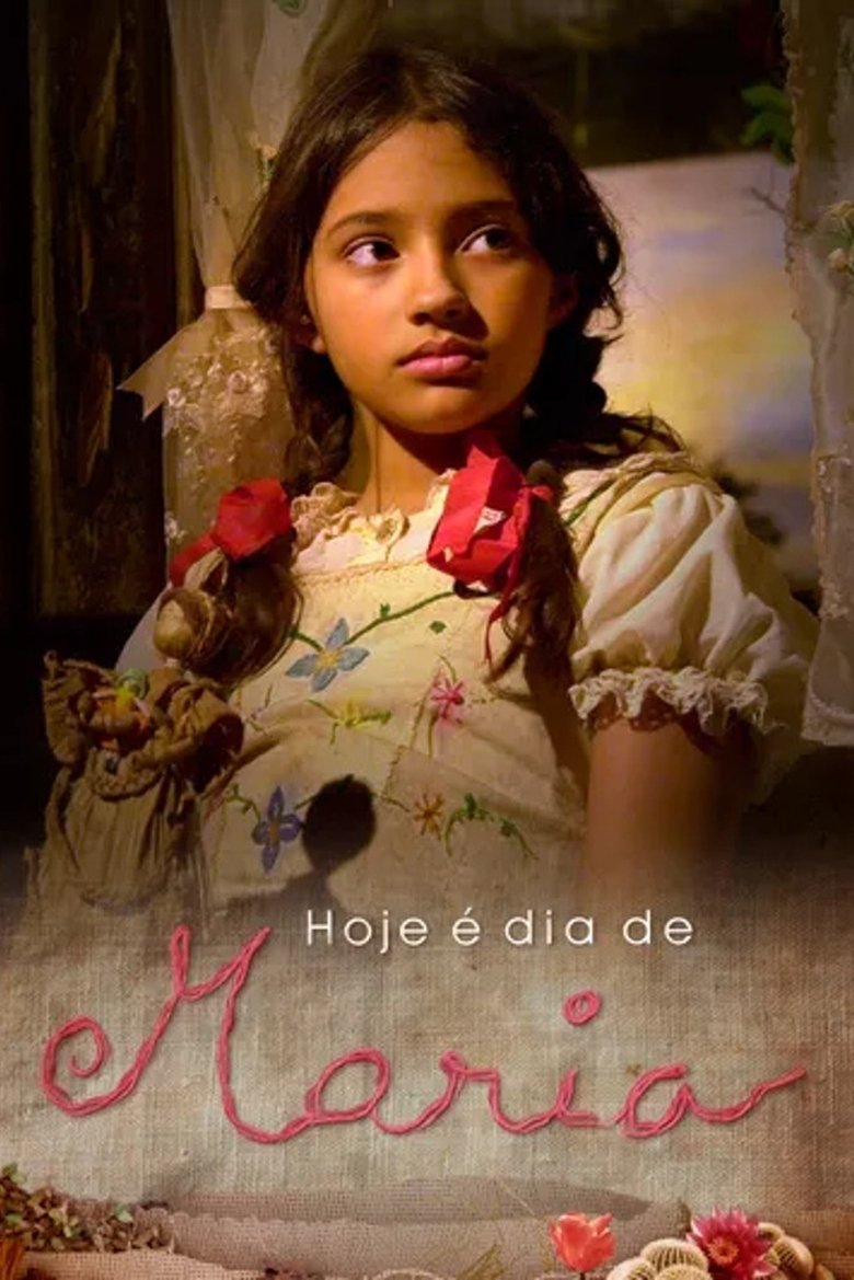 Episodes in Hoje é Dia De Maria - Hoje é Dia de Maria: Segunda Jornada - Hoje é Dia de Maria: Segunda Jornada Poster of Episodes in Hoje é Dia De Maria - Hoje é Dia de Maria: Segunda Jornada - Hoje é Dia de Maria: Segunda Jornada