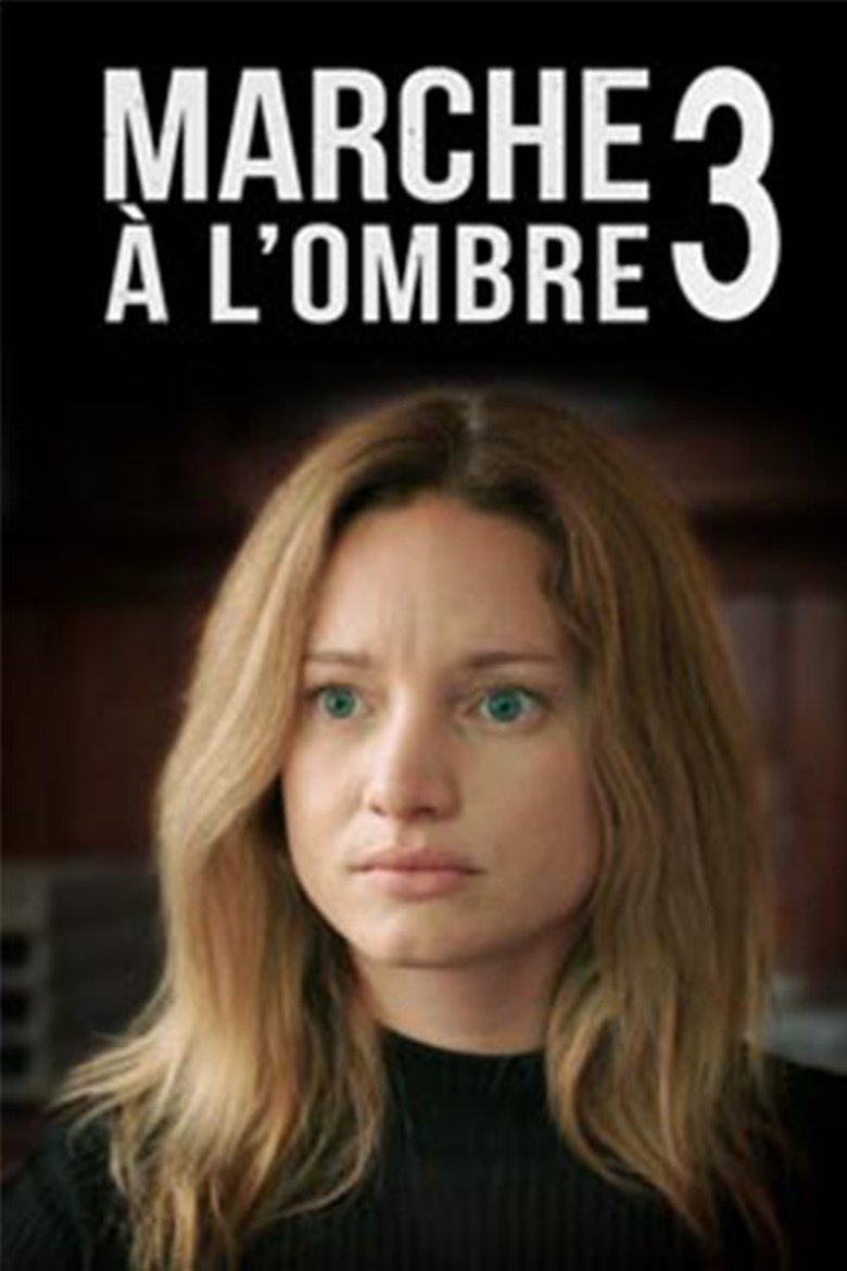 Episodes in Marche à L'ombre - Season 3 - Season 3 Poster of Episodes in Marche à L'ombre - Season 3 - Season 3
