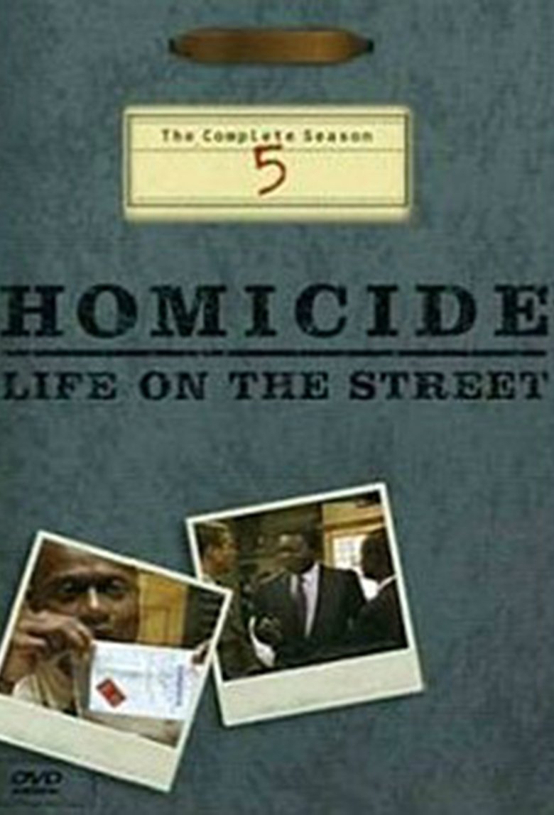 Episodes in Homicide Life On The Street - Season 5 - Season 5 Poster of Episodes in Homicide Life On The Street - Season 5 - Season 5