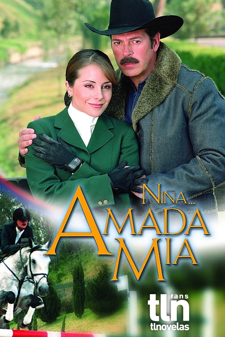 Episodes in Niña Amada Mía - Nina Amada Mia - Nina Amada Mia Poster of Episodes in Niña Amada Mía - Nina Amada Mia - Nina Amada Mia