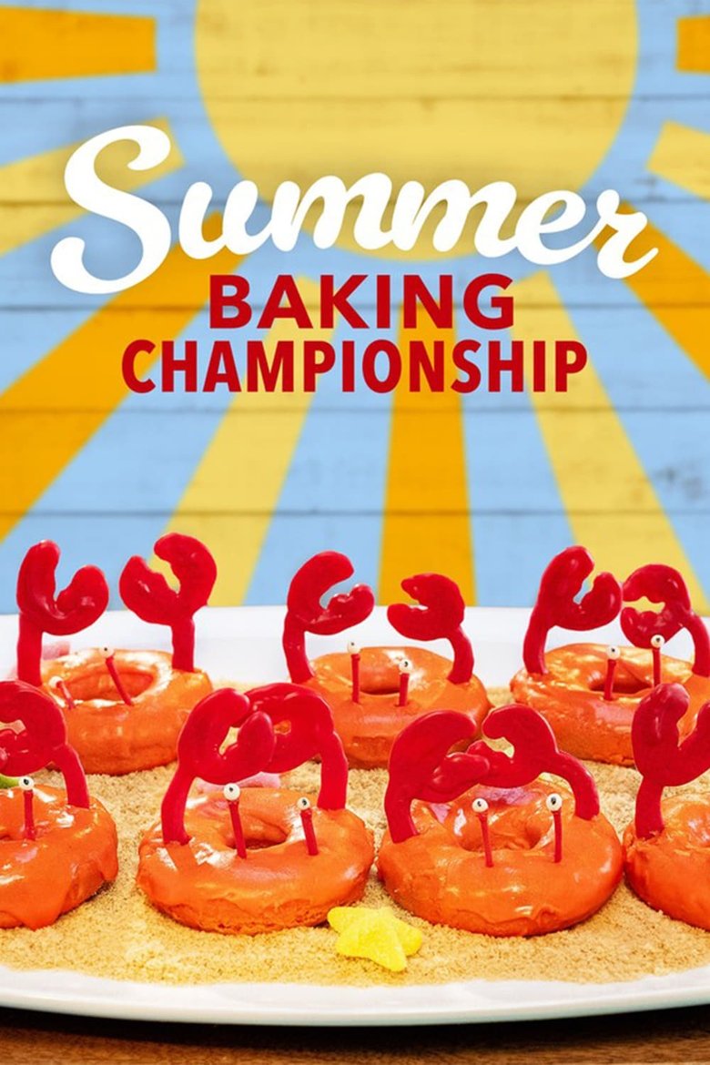 Episodes in Summer Baking Championship - Season 1 - Season 1 Poster of Episodes in Summer Baking Championship - Season 1 - Season 1