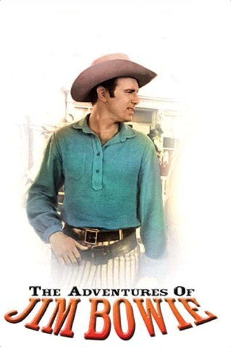 The Adventures of Jim Bowie Poster of The Adventures of Jim Bowie