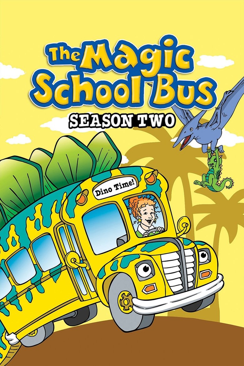 Episodes in The Magic School Bus - Season 2 - Season 2 Poster of Episodes in The Magic School Bus - Season 2 - Season 2