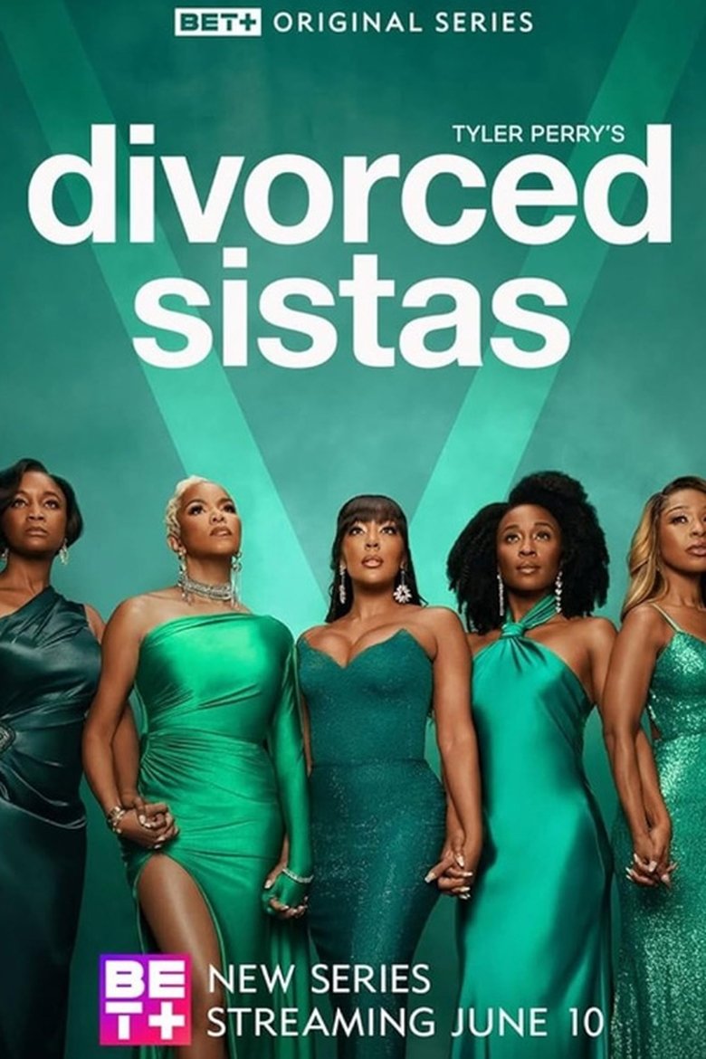 Tyler Perry's Divorced Sistas Poster of Tyler Perry's Divorced Sistas