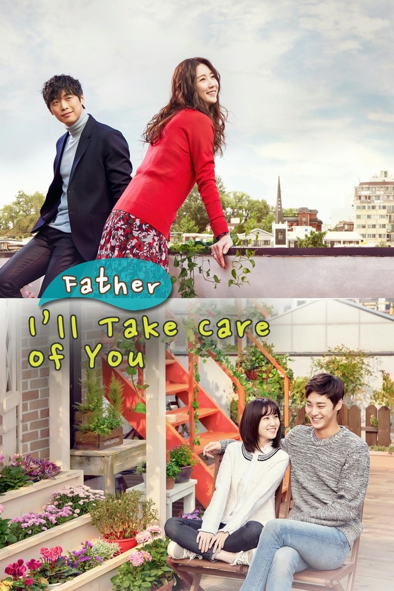 Episodes in Father, I'll Take Care Of You - Season 1 - Season 1 Poster of Episodes in Father, I'll Take Care Of You - Season 1 - Season 1