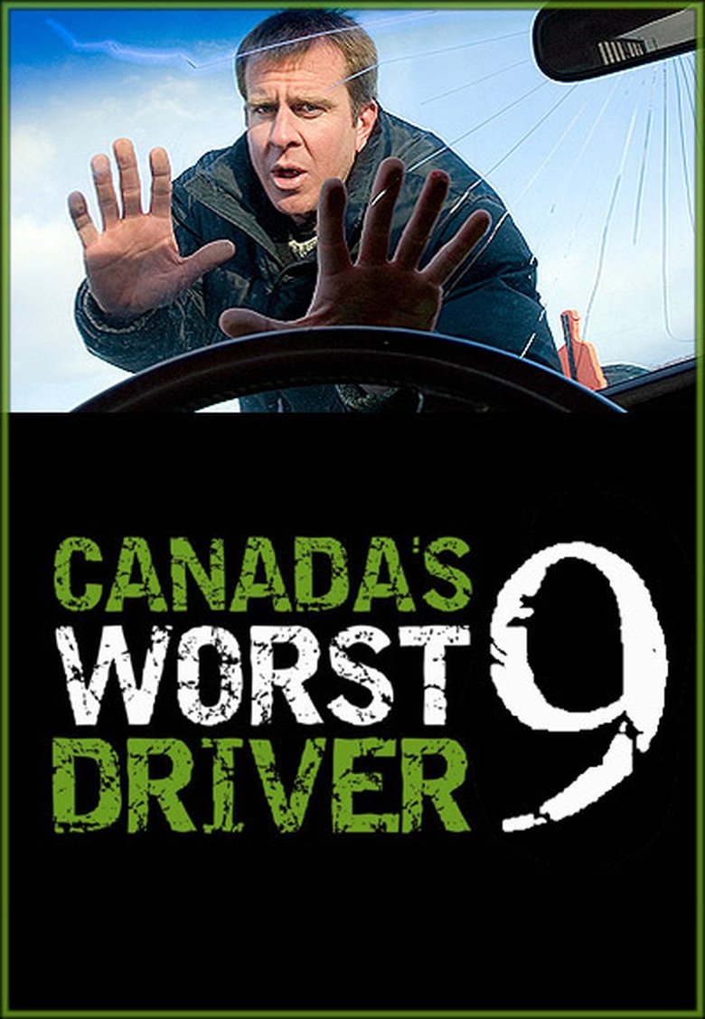 Episodes in Canada's Worst Driver - Canada's Worst Driver Ever - Canada's Worst Driver Ever Poster of Episodes in Canada's Worst Driver - Canada's Worst Driver Ever - Canada's Worst Driver Ever