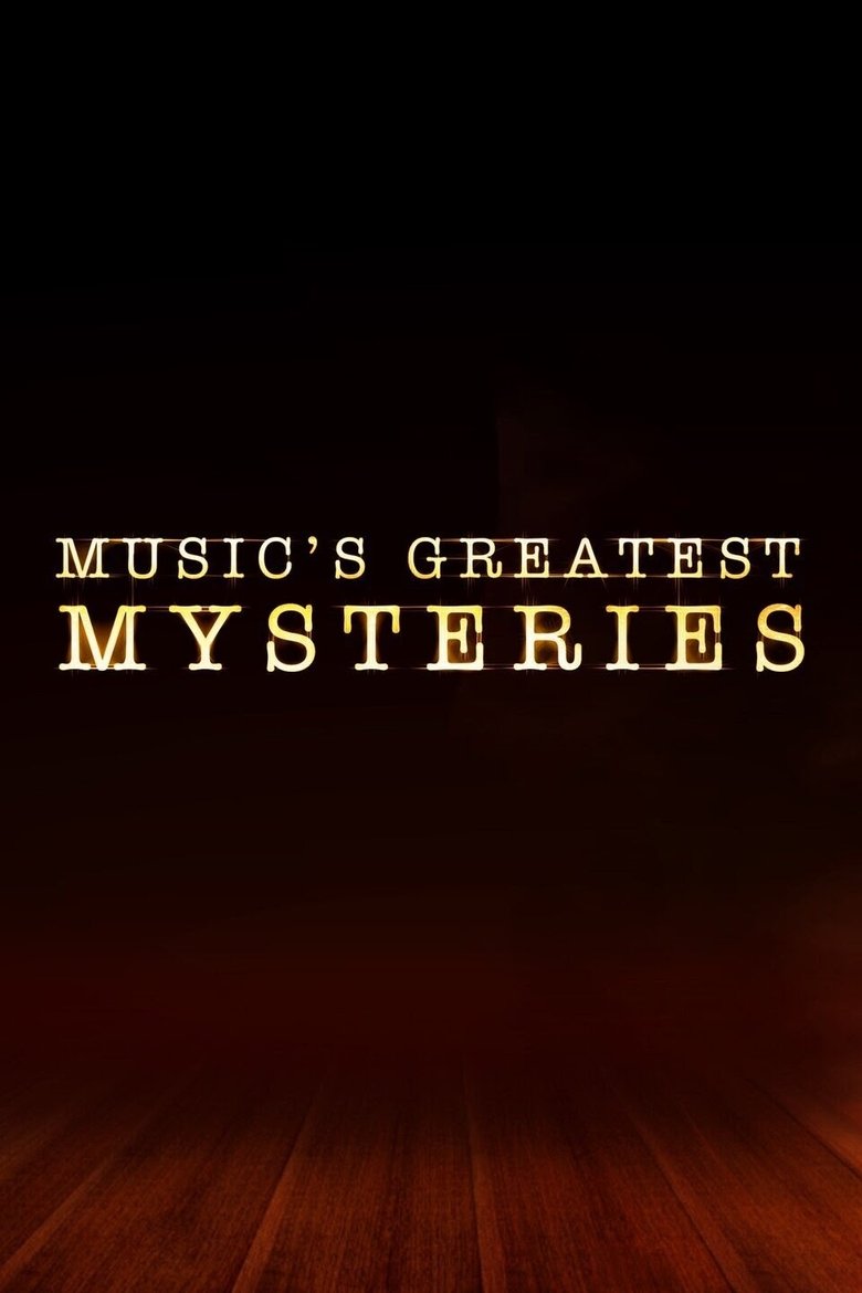 Episodes in Music's Greatest Mysteries - Season 1 - Season 1 Poster of Episodes in Music's Greatest Mysteries - Season 1 - Season 1