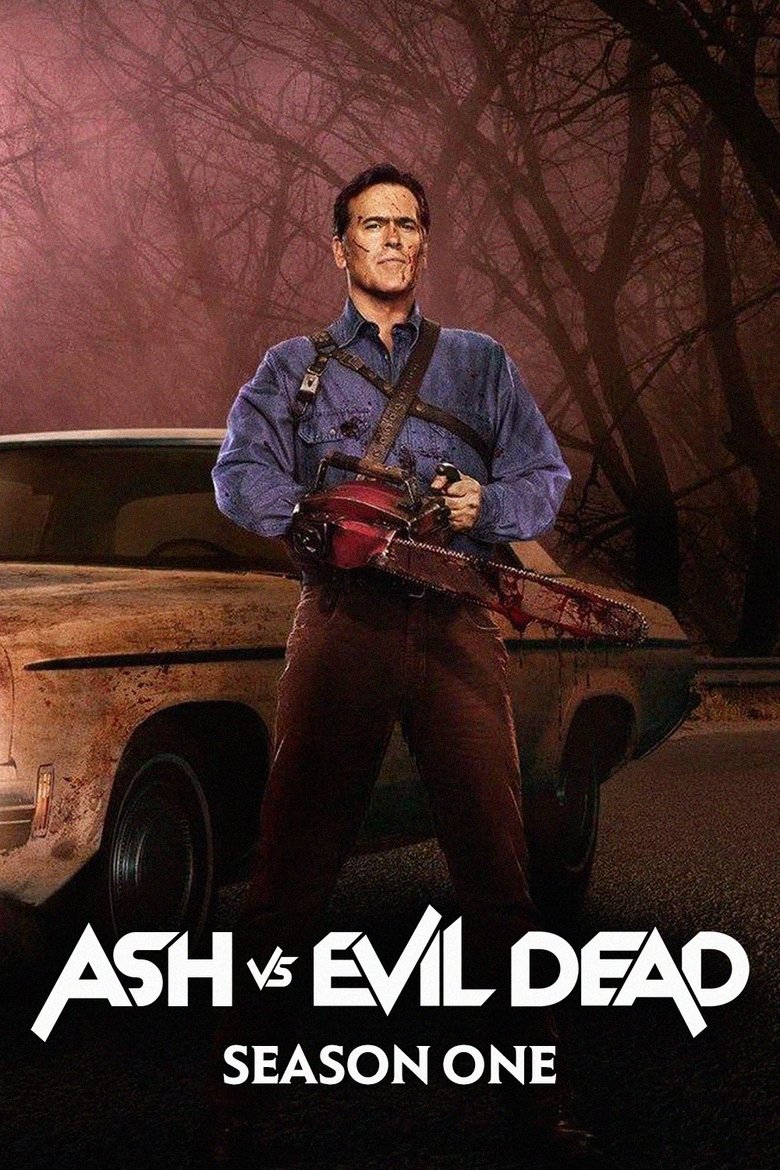 Episodes in Ash Vs Evil Dead - Season 1 - Season 1 Poster of Episodes in Ash Vs Evil Dead - Season 1 - Season 1