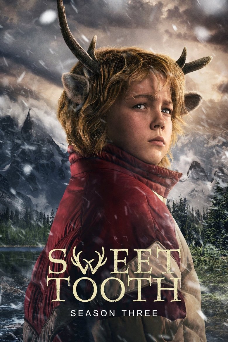 Episodes in Sweet Tooth - Season 3 - Season 3 Poster of Episodes in Sweet Tooth - Season 3 - Season 3