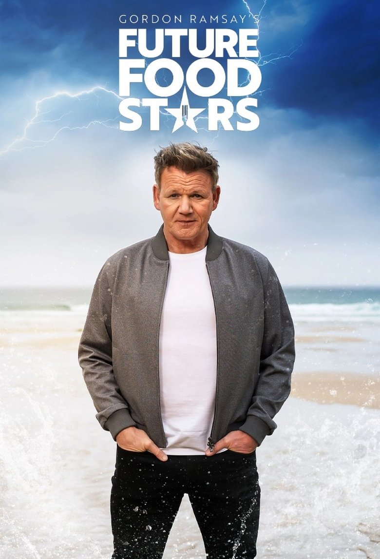 Episodes in Gordon Ramsay's Future Food Stars - Season 1 - Season 1 Poster of Episodes in Gordon Ramsay's Future Food Stars - Season 1 - Season 1