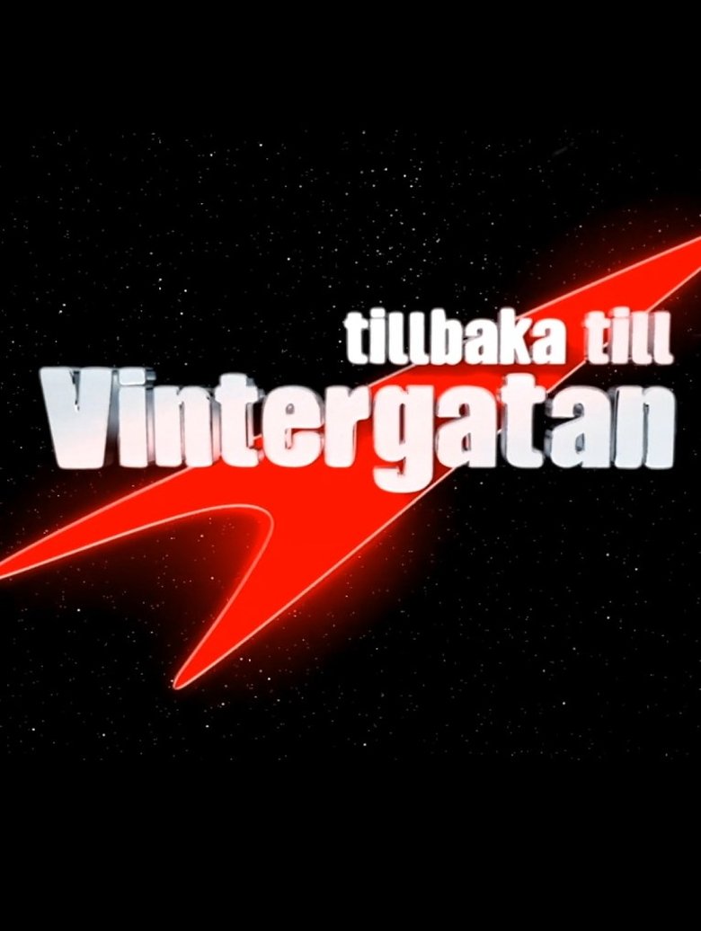 Tillbaka till Vintergatan Poster of Tillbaka till Vintergatan