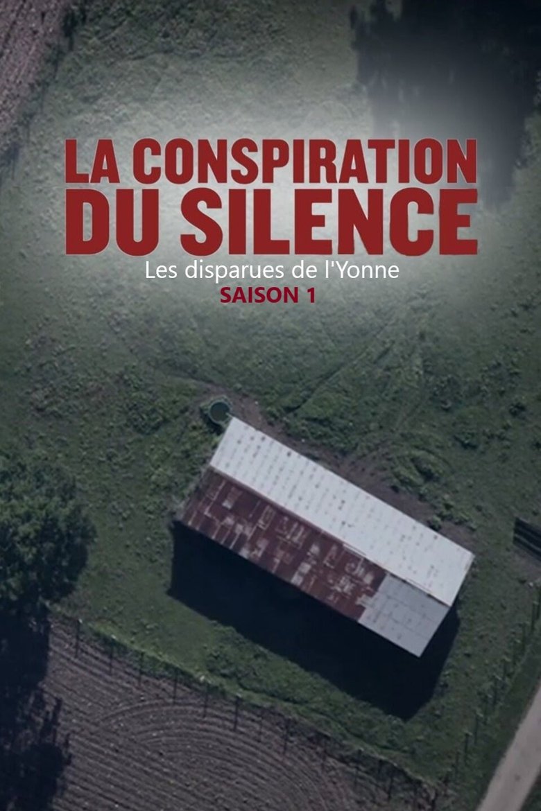 Episodes in La Conspiration Du Silence - Season 1 - Season 1 Poster of Episodes in La Conspiration Du Silence - Season 1 - Season 1