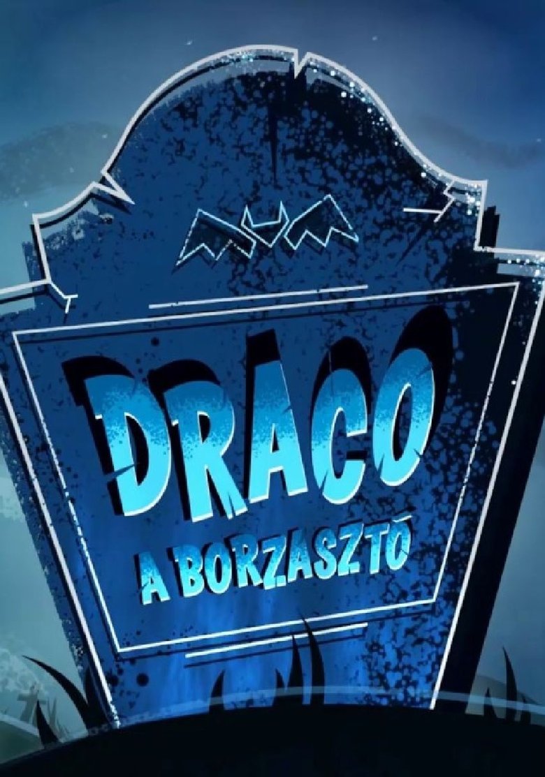 Draco, a borzasztó Poster of Draco, a borzasztó