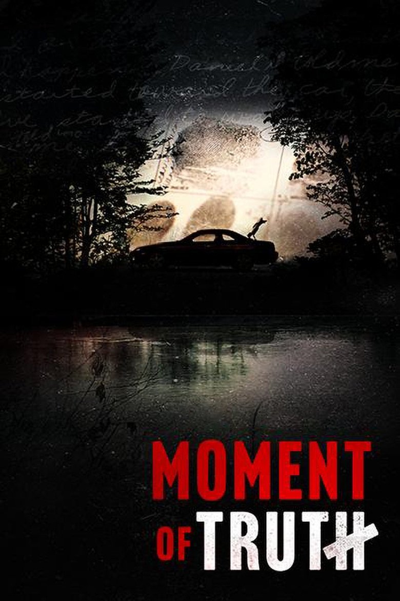 Moment of Truth Poster of Moment of Truth