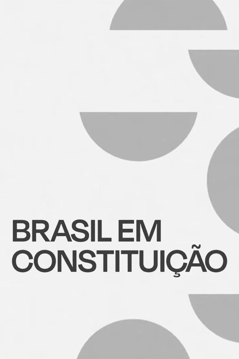 Episodes in Brasil Em Constituição - Season 1 - Season 1 Poster of Episodes in Brasil Em Constituição - Season 1 - Season 1