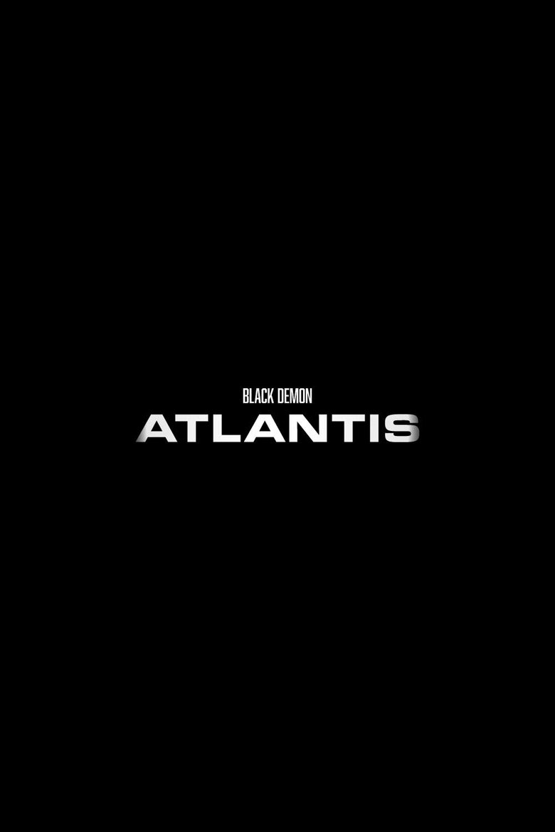 The Black Demon: Atlantis Poster of The Black Demon: Atlantis