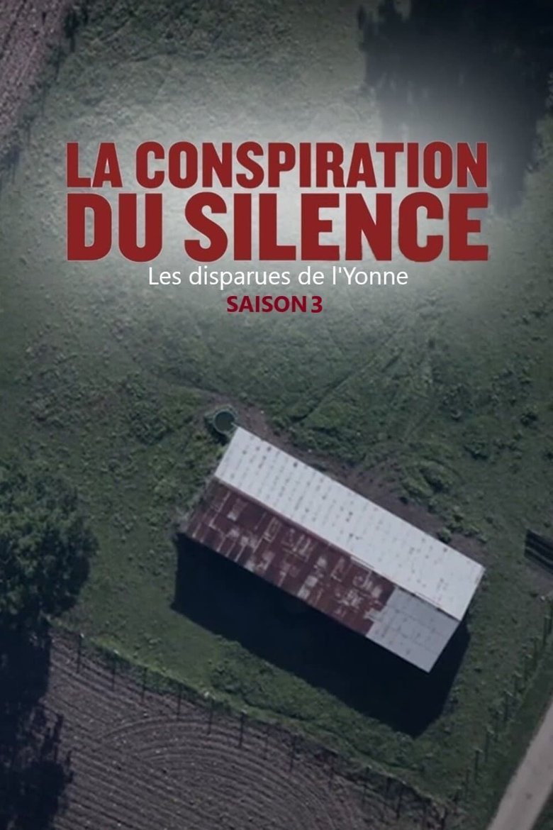 Episodes in La Conspiration Du Silence - Season 3 - Season 3 Poster of Episodes in La Conspiration Du Silence - Season 3 - Season 3