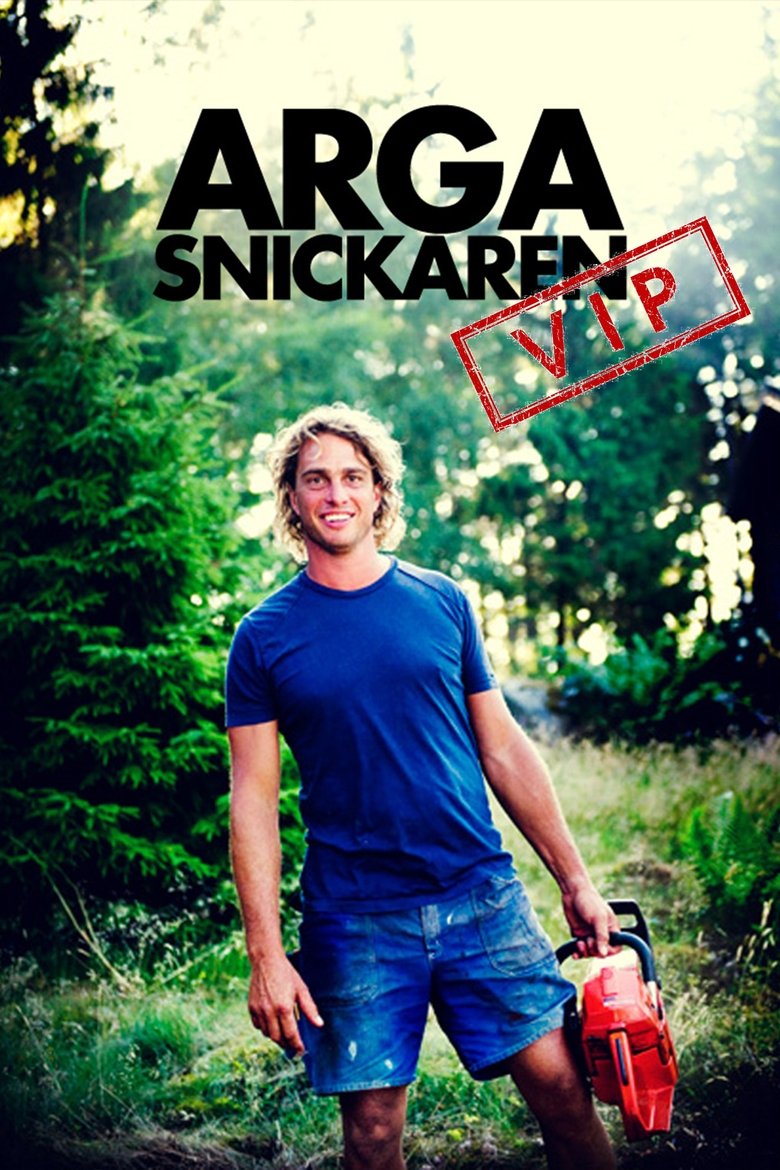 Arga snickaren VIP Poster of Arga snickaren VIP