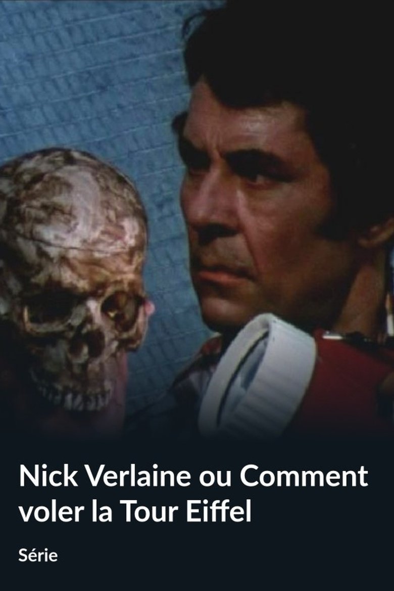 Nick Verlaine ou Comment voler la tour Eiffel Poster of Nick Verlaine ou Comment voler la tour Eiffel