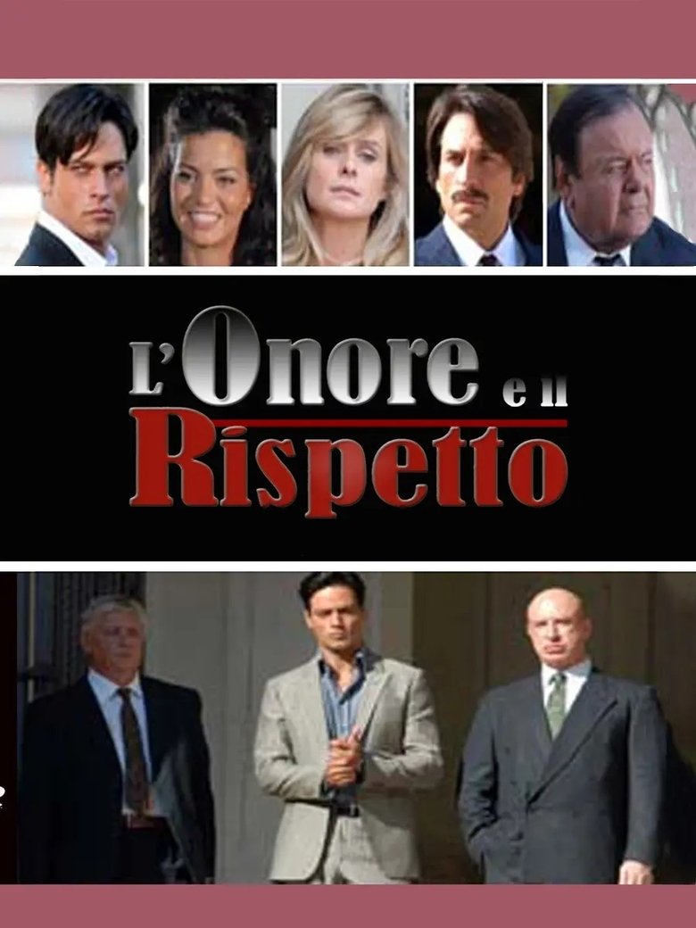 Episodes in L'onore E Il Rispetto - Season 1 - Season 1 Poster of Episodes in L'onore E Il Rispetto - Season 1 - Season 1