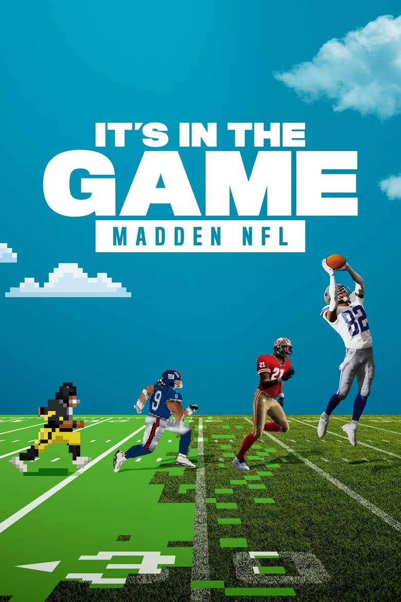Episodes in It's In The Game Madden NFL - Season 1 - Season 1 Poster of Episodes in It's In The Game Madden NFL - Season 1 - Season 1