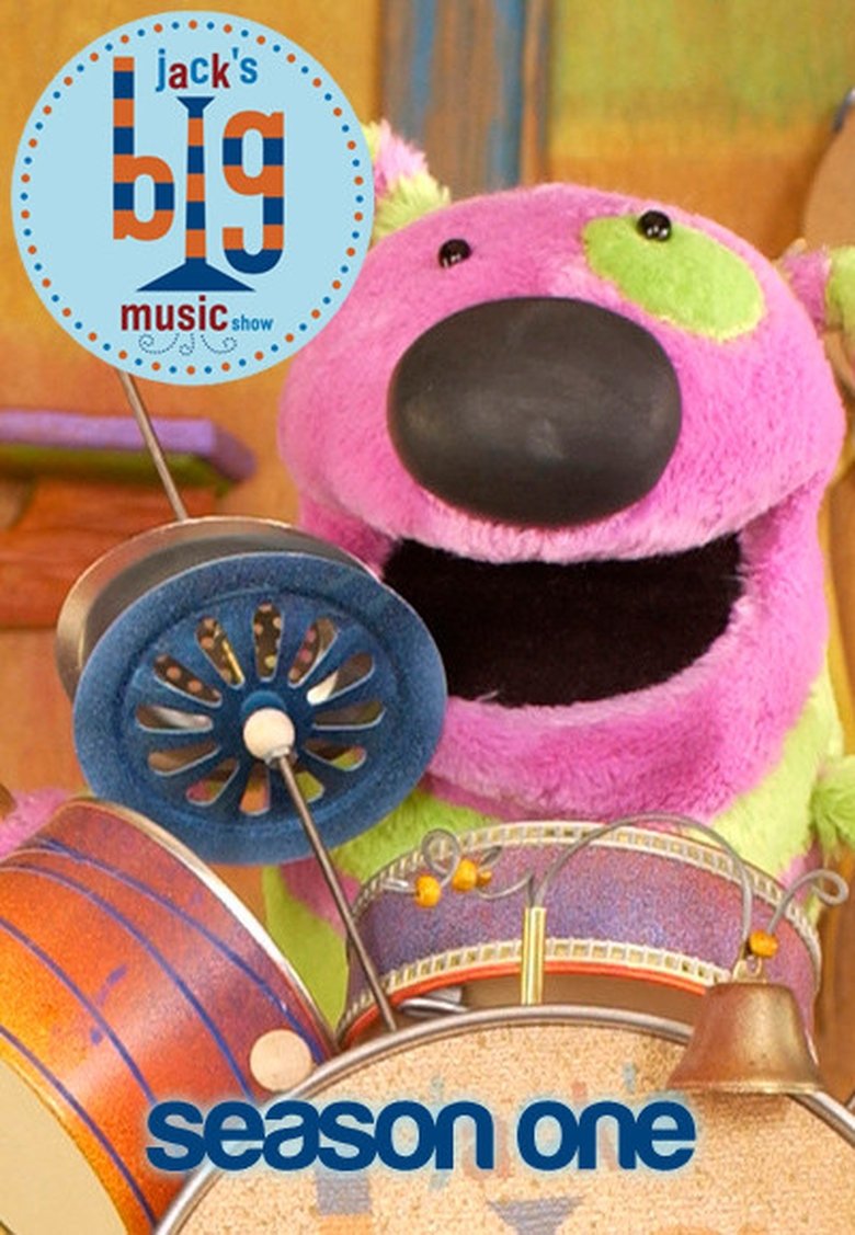 Episodes in Jack's Big Music Show - Season 1 - Season 1 Poster of Episodes in Jack's Big Music Show - Season 1 - Season 1