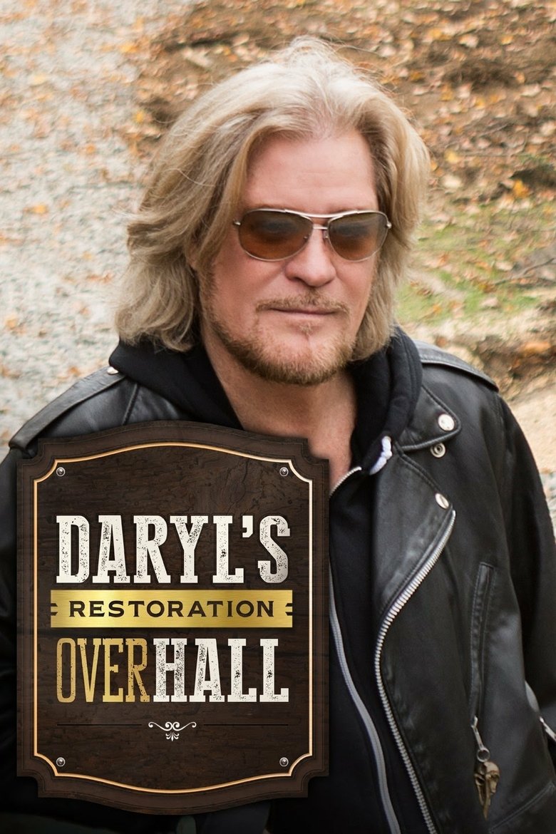 Episodes in Daryl's Restoration Over Hall - Season 1 - Season 1 Poster of Episodes in Daryl's Restoration Over Hall - Season 1 - Season 1