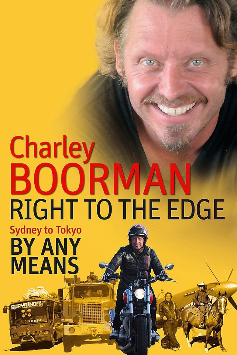 Episodes in Charley Boorman Sydney To Tokyo By Any Means - Series 1 - Series 1 Poster of Episodes in Charley Boorman Sydney To Tokyo By Any Means - Series 1 - Series 1