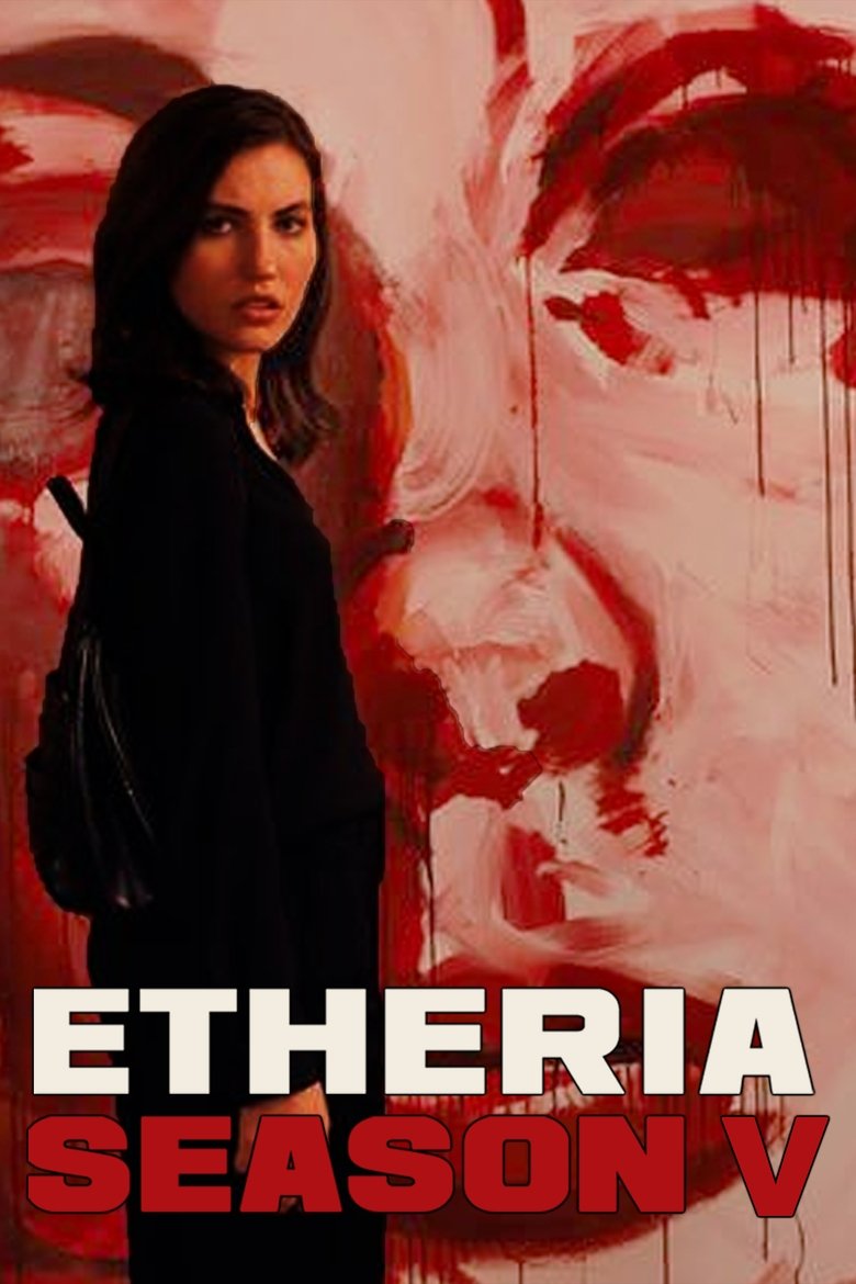 Episodes in Etheria - Season 5 - Season 5 Poster of Episodes in Etheria - Season 5 - Season 5