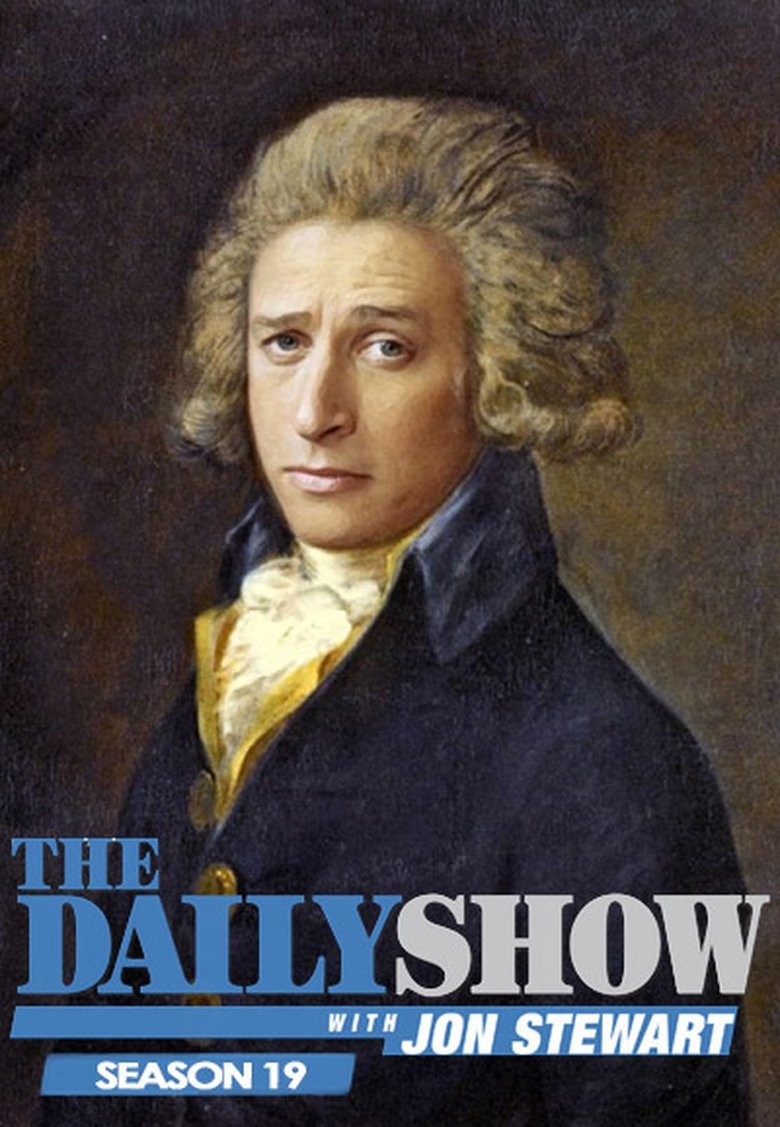 Episodes in The Daily Show - Season 19 - Season 19 Poster of Episodes in The Daily Show - Season 19 - Season 19