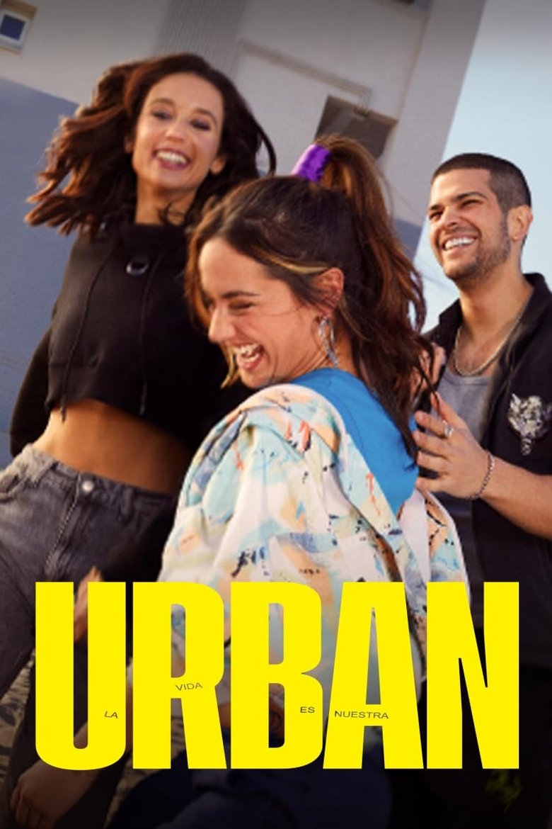 Urban: la vida es nuestra Poster of Urban: la vida es nuestra