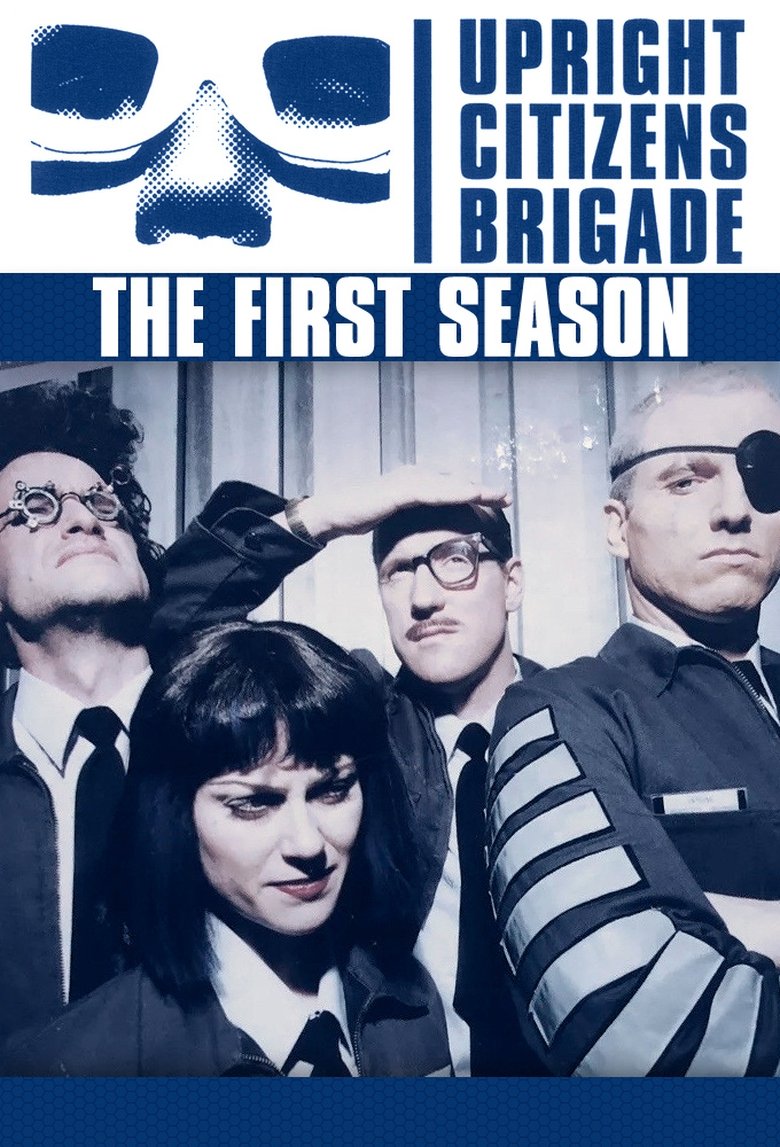 Episodes in Upright Citizens Brigade - Season 1 - Season 1 Poster of Episodes in Upright Citizens Brigade - Season 1 - Season 1