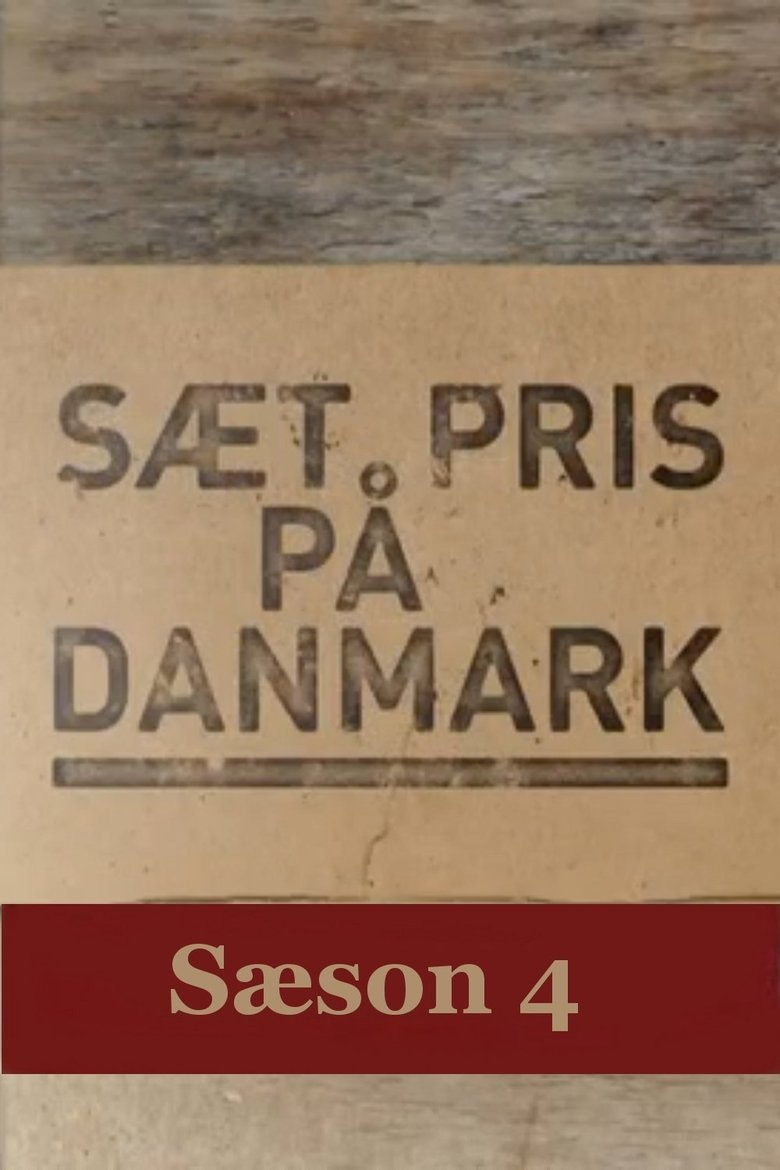 Episodes in Sæt Pris På Danmark - Season 4 - Season 4 Poster of Episodes in Sæt Pris På Danmark - Season 4 - Season 4