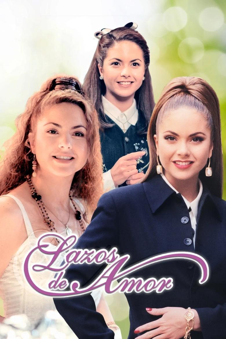 Lazos de Amor Poster of Lazos de Amor