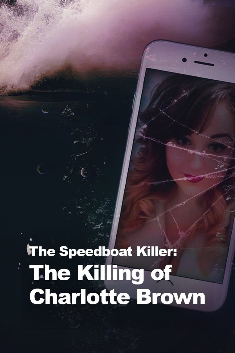The Speedboat Killer: The Killing of Charlotte Brown Poster of The Speedboat Killer: The Killing of Charlotte Brown