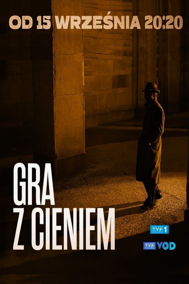 Episodes in Gra Z Cieniem - Season 1 - Season 1 Poster of Episodes in Gra Z Cieniem - Season 1 - Season 1