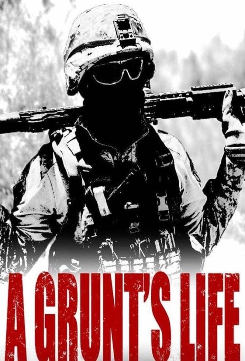 A Grunt's Life Poster of A Grunt's Life
