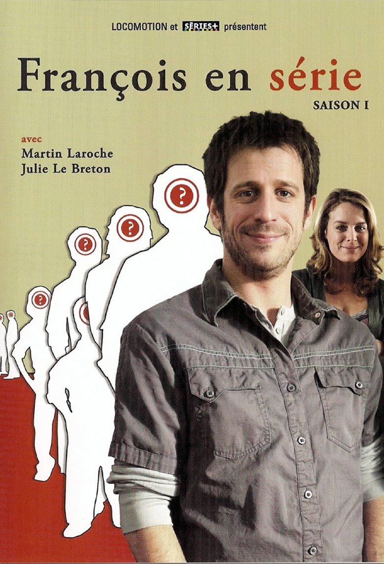 Episodes in François En Série - Season 1 - Season 1 Poster of Episodes in François En Série - Season 1 - Season 1