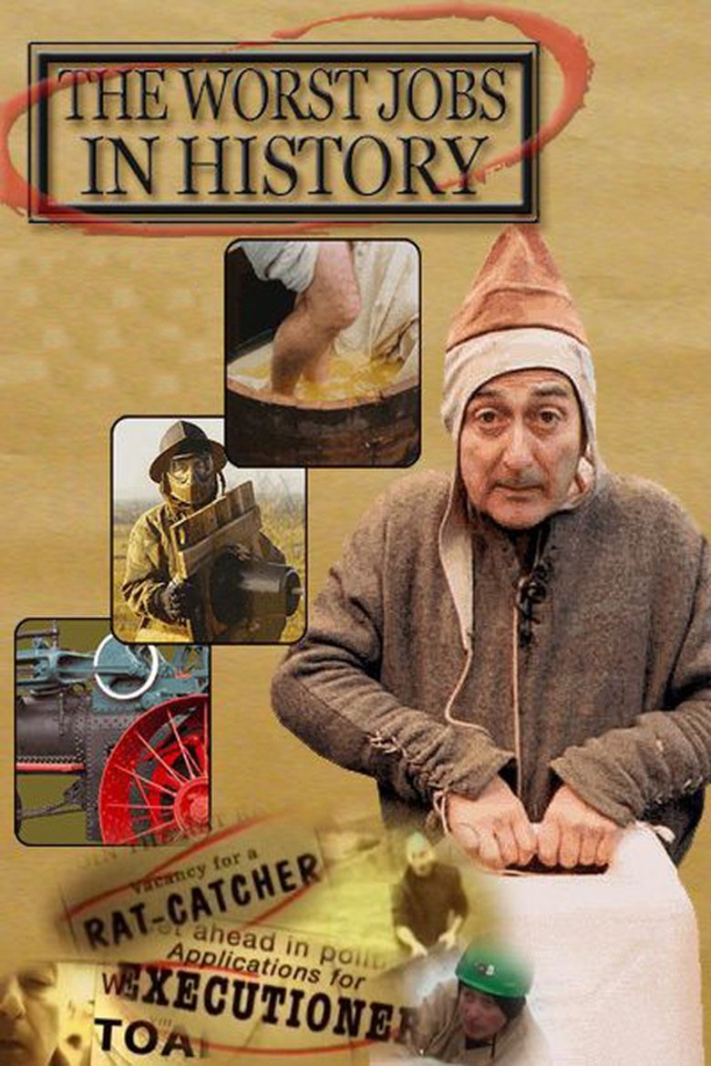 The Worst Jobs in History Poster of The Worst Jobs in History