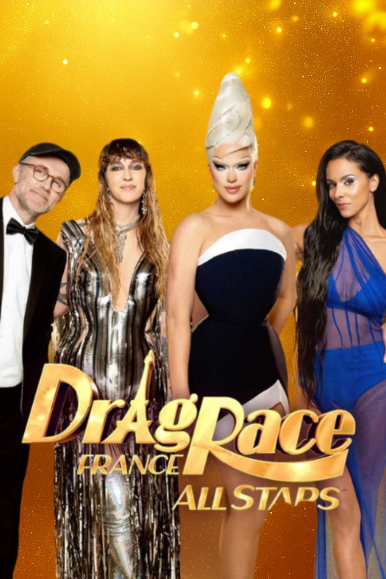 Episodes in Drag Race France All Stars - Season 1 - Season 1 Poster of Episodes in Drag Race France All Stars - Season 1 - Season 1