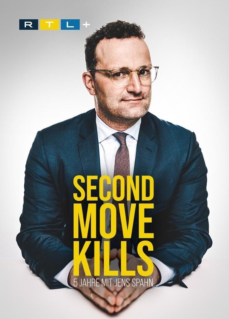 Second Move Kills - 5 Jahre mit Jens Spahn Poster of Second Move Kills - 5 Jahre mit Jens Spahn
