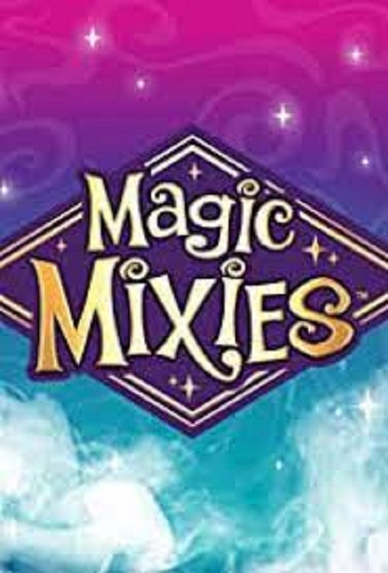 Magic Mixies Poster of Magic Mixies