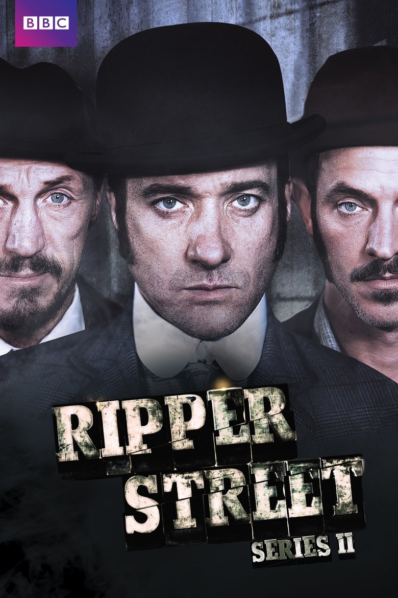 Episodes in Ripper Street - Season 2 - Season 2 Poster of Episodes in Ripper Street - Season 2 - Season 2