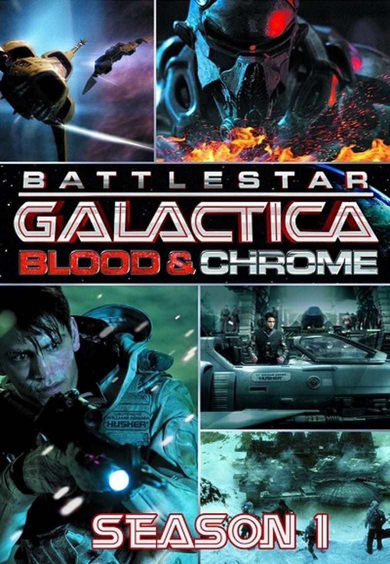 Episodes in Battlestar Galactica Blood & Chrome - Season 1 - Season 1 Poster of Episodes in Battlestar Galactica Blood & Chrome - Season 1 - Season 1