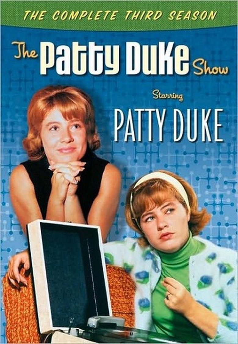 Episodes in The Patty Duke Show - Season 3 - Season 3 Poster of Episodes in The Patty Duke Show - Season 3 - Season 3
